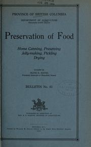 Cover of: Preservation of food.: Home canning, preserving, jelly-making, pickling, drying.