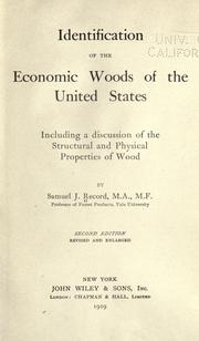 Cover of: Identification of the economic woods of the United States, including a discussion of the structural and physical properties of wood by Samuel J. Record