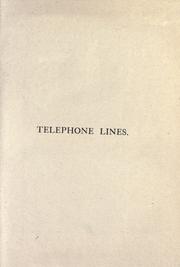 Telephone lines and methods of constructing them overhead and underground by Walter C. Owen