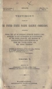 Cover of: Report ...of the United States Pacfic Railway Commission and the testimony. by United States. Pacific Railway Commission.