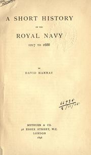 Cover of: A short history of the Royal Navy. by David Hannay, David Hannay