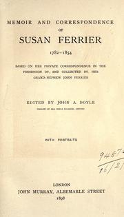 Cover of: Memoir and correspondence in the possession of, and collected by, her grandnephew, John Ferrier by Susan Ferrier