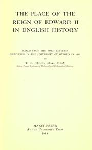 The place of the reign of Edward II in English history by T. F. Tout