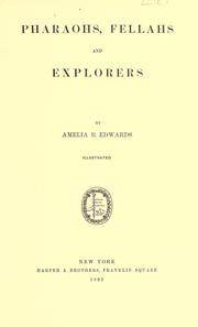 Cover of: Pharaohs, fellahs and explorers by Edwards, Amelia Ann Blanford