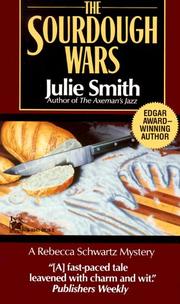 The Sourdough Wars (Rebecca Schwartz Mysteries) by Julie Smith
