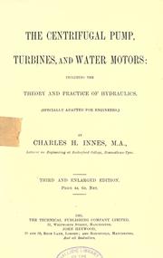 Cover of: centrifugal pump, turbines, and water motors: including the theory and practice of hydraulics.