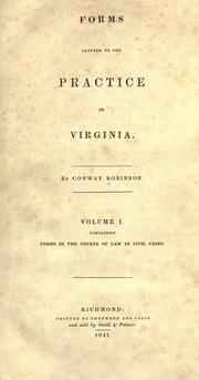 Cover of: Forms adapted to the practice in Virginia. by Conway Robinson