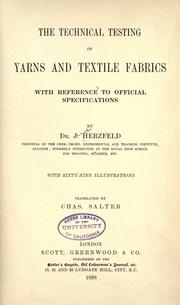 The technical testing of yarns and textile fabrics by Herzfeld, J.