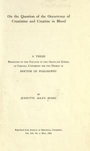 Cover of: On the question of the occurrence of creatinine and creatine in blood