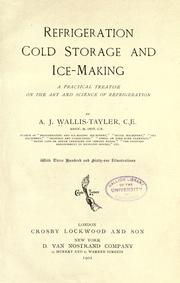 Cover of: Refrigeration, cold storage and ice-making: a practical treatise on the art and science of refrigeration