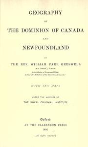 Cover of: Geography of the Dominion of Canada and Newfoundland. by William Henry Parr Greswell