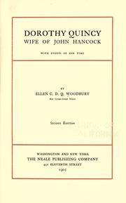 Cover of: Dorothy Quincy, wife of John Hancock by Ellen Carolina De Quincy Woodbury