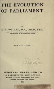 The evolution of Parliament by A. F. Pollard