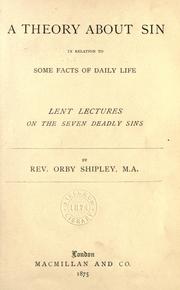 Cover of: A theory about sin by Shipley, Orby, Shipley, Orby