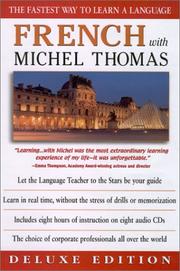 Cover of: French With Michel Thomas: The Fastest Way to Learn a Language (Deluxe Language Courses with Michel Thomas)