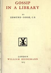 Cover of: Gossip in a library. by Edmund Gosse