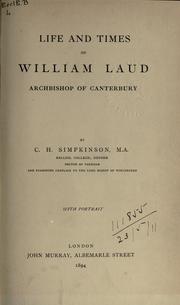 Cover of: Life and times of William Laud, Archbishop of Canterbury. by Simpkinson, C. H.