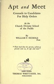 Cover of: Apt and meet: counsels to candidates for holy orders at the Church divinity school of the Pacific.