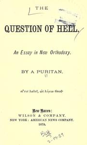 Cover of: The question of hell: an essay in new orthodoxy