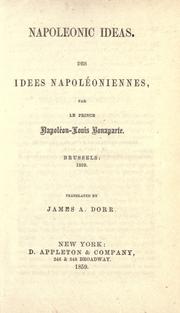 Cover of: Napoleonic ideas. by Napoléon III, Napoléon III