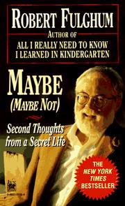 Cover of: Maybe (Maybe Not) (Maybe Not : Second Thoughts from a Secret Life) by Robert Fulghum