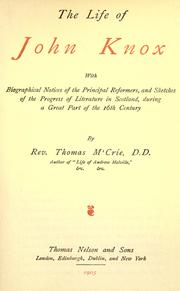 Cover of: The life of John Knox by McCrie, Thomas