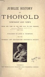 Jubilee history of Thorold township and town from the time of the red man to the present by Margaret Hubner Smith Wetherell