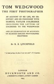 Cover of: Tom Wedgwood, the first photographer by Litchfield, Richard Buckley