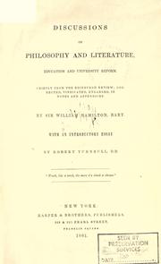 Cover of: Discussions on philosophy and literature, education and university reform by Sir William Hamilton, 9th Baronet