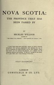 Cover of: Nova Scotia, the province that has been passed by by Willson, Beckles