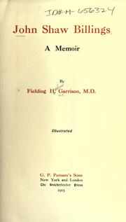 John Shaw Billings by Fielding H. Garrison