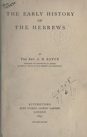 Cover of: The early history of the Hebrews. by Archibald Henry Sayce