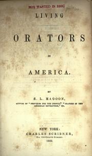 Living orators in America by Elias Lyman Magoon