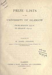 Cover of: Prize lists of the University of Glasgow from session 1777-78 to session 1832-33. by W. Innes Addison