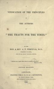 Cover of: A vindication of the principles of the authors of "the Tracts for the times "