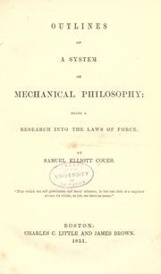 Cover of: Outlines of a system of mechanical philosophy: being a research into the laws of force