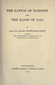 Cover of: The Battle of Flodden and the raids of 1513 by William Fitzwilliam Elliot