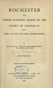 Cover of: Rochester and other literary rakes of the court of Charles II. by Thomas Longueville, Thomas Longueville