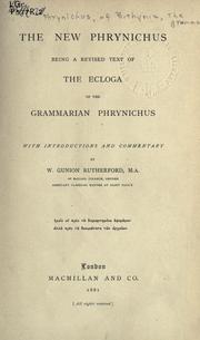 Cover of: The new Phrynichus, being a revised text of the Ecloga of the grammarian Phrynichus, with introductions and commentary by W. Gunion Rutherford.