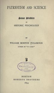 Cover of: Patriotism and science: some studies in historic psychology