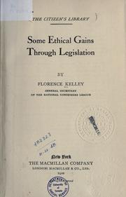 Cover of: Some ethical gains through legislation.
