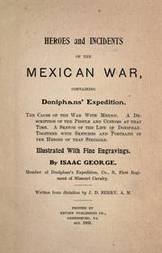 Cover of: Heroes and incidents of the Mexican War by Isaac George, Isaac George