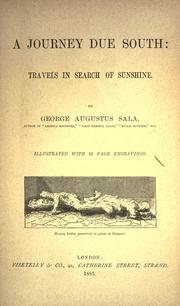 Cover of: A journey due south by George Augustus Sala