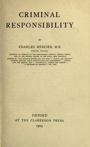 Cover of: Criminal responsibility by Charles Arthur Mercier, Charles Arthur Mercier