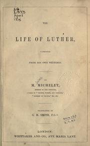 Cover of: The life of Luther gathered from his own writings