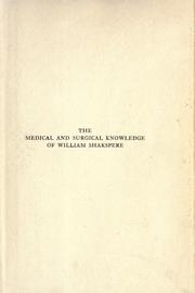 Cover of: The medical and surgical knowledge of William Shakspere by Wainwright, John William