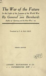 Cover of: The war of the future in the light of the lessons of the World War by Friedrich von Bernhardi