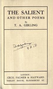 Cover of: The salient and other poems by T.A Girling, T.A Girling