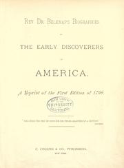 Cover of: Rev. Dr. Belknap's Biographies of the early discoverers of America