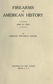 Cover of: Firearms in American history ... by Charles Winthrop Sawyer
